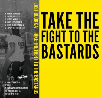 LAST QUOKKA - ‘Take the Fight to the Bastards’ CASSETTE - PRE-ORDER